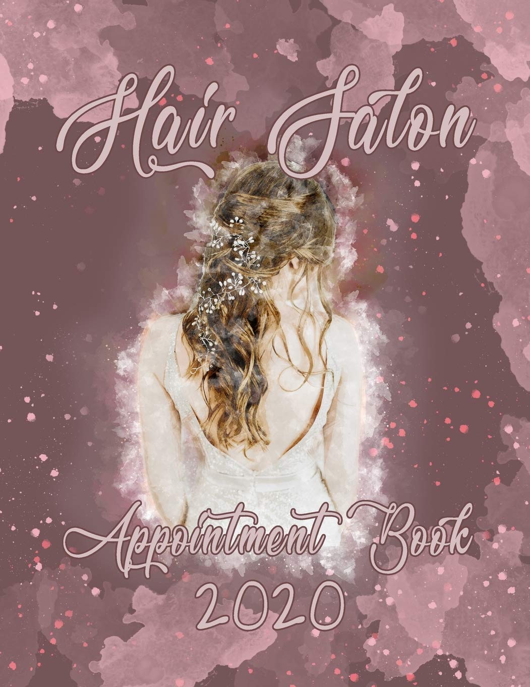 Hair Salon Appointment Book 2020 Dated Days With 15 Minute Time