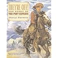 They're Off! : The Story of the Pony Express