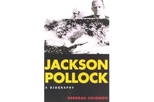 Jackson Pollock: A Biography