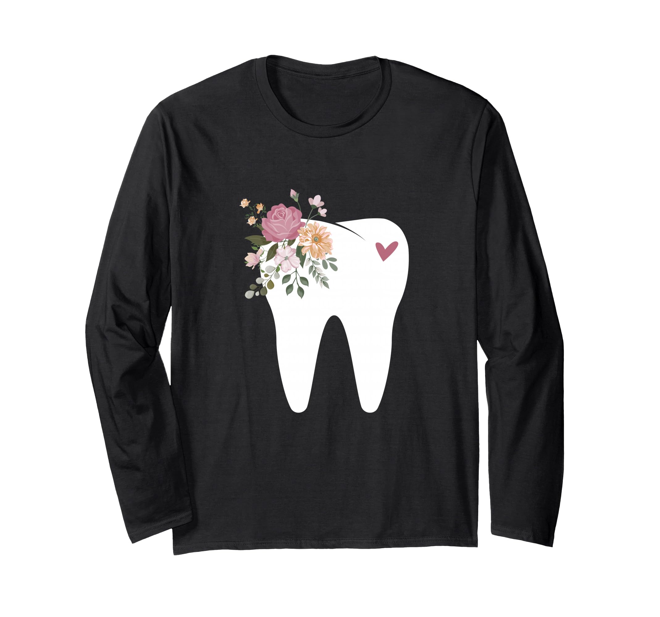 Dentist Dental Assistant Oral Hygienist Tooth Flower Long Sleeve T-Shirt