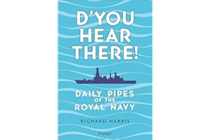 D’you Hear There!: Daily Pipes of the Royal Navy