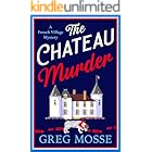 The Chateau Murder: A charming murder mystery and utterly gripping cozy crime novel for 2026 (A French Village Mystery)