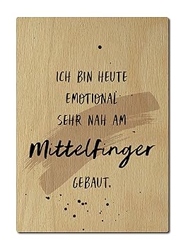 Interluxe Postkarte aus Holz Ich bin heute emotional sehr nah am Mittelfinger gebaut DIN A6 105x148mm Karte Echtholz Grußkart