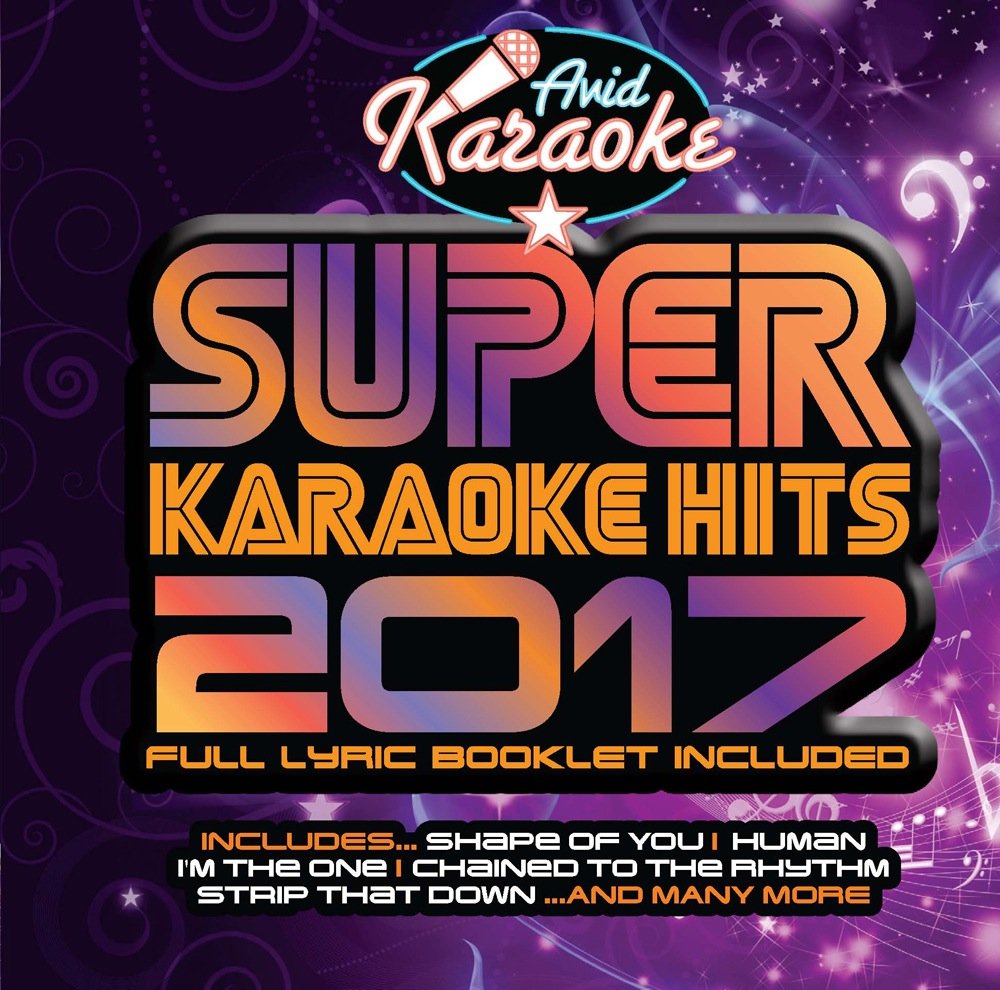 Super Karaoke Hits 2017 (Audio CD only - NOT CD+G)