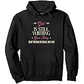 God is still writing your story stop trying to steal the pen Pullover Hoodie