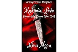 Time Travel Romance - Medieval Love: Reunited by Dagger Heart Spell (Time Travel Romance Book Book 1)