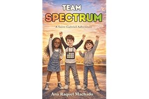 Team Spectrum: A Saint Gabriel Adventure