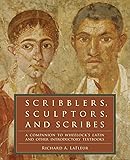 Scribblers, Sculptors, and Scribes: A Companion to Wheelock's Latin and Other Introductory Textbooks