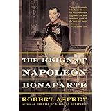 The Reign Of Napoleon Bonaparte