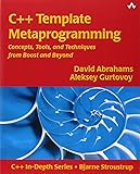 C++ Template Metaprogramming: Concepts, Tools, and Techniques from Boost and Beyond
