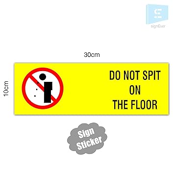 Sign Ever Do Not Spit On The Floor Sign Sticker Wall Office