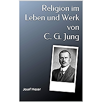 Religion im Leben und Werk von C. G. Jung (German Edition) book cover Religion im Leben und Werk von C. G. Jung (German Edition) book cover