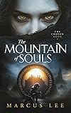 The Mountain of Souls: An Epic Dark Fantasy Series