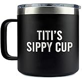 Yanashop88 Titi's Sippy Cup Tumbler 14 Oz Coffee Mug - Titi Tumbler - Birthday Gifts For Titi From Daughter - Son - New Titi Gifts - Fathers Day Gift - Parent Gift - Titi Mug