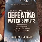 The Spiritual Warrior S Guide To Defeating Water Spirits