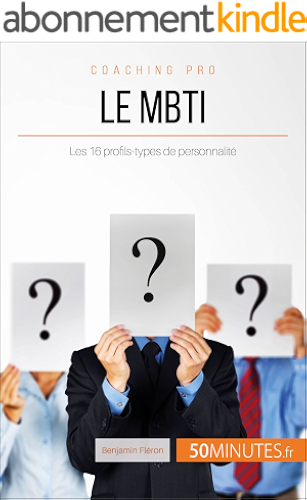 Download Le MBTI: Les 16 profils-types de personnalité (Coaching pro t. 44) PDF