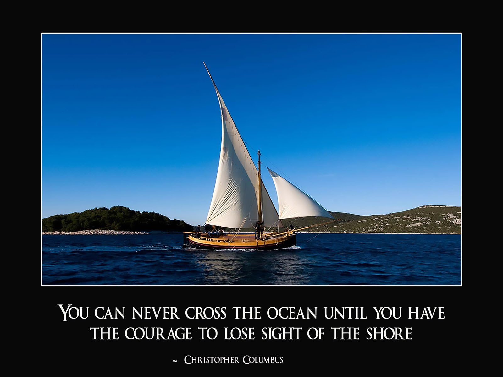 Motivational Posters Inspirational Posters Christopher Columbus Quote 18X24 (MOTIVATE56)