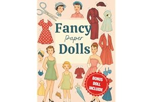 Fancy Paper Dolls: 39 Beautiful Dolls with Outfits + Bonus Copies for Extra Play: Vintage-Inspired Cut-Out Dolls with Fashion