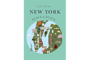 New York Block by Block: An illustrated guide to the iconic American city