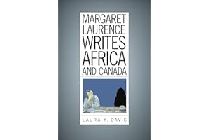 Margaret Laurence Writes Africa and Canada