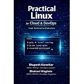Practical Linux for Cloud &amp; DevOps: From Terminal to Production