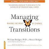 Managing Transitions (25th anniversary edition): Making the Most of Change