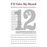 I'll Take My Stand: The South and the Agrarian Tradition (Library of Southern Civilization)