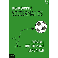 Soccermatics: Fußball und die Magie der Zahlen (German Edition) book cover Soccermatics: Fußball und die Magie der Zahlen (German Edition) book cover