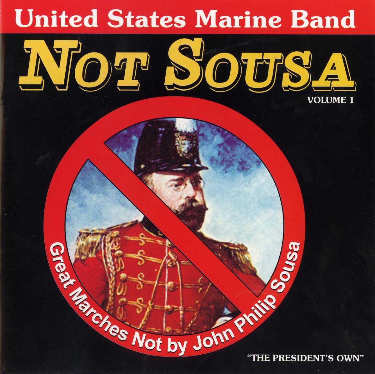 NOT SOUSA: GREAT MARCHES