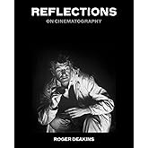 Reflections: On Cinematography