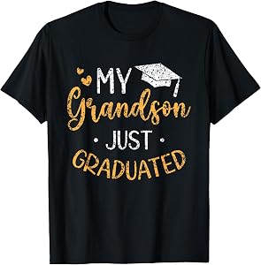 My Grandson Just Graduated Granny Grandma Of Graduate T-Shirt