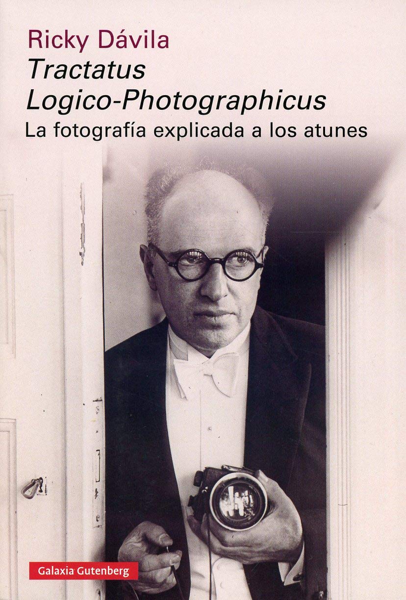 Tractatus Logico-Photographicus, de Ricky Dávila - Libros sobre la fotografía