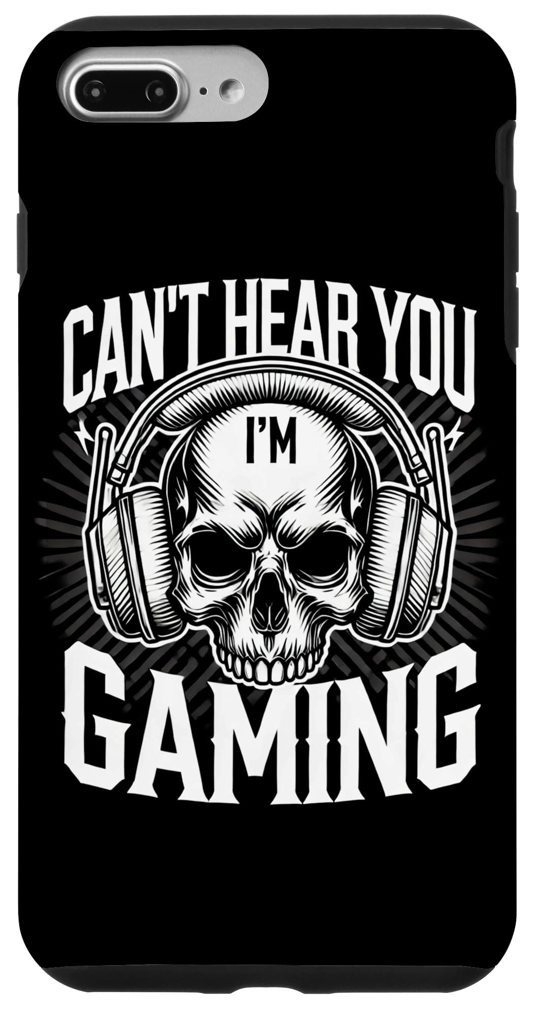 Cant Hear You Im Funny Gaming Video Games Lover Skull Gamer Case for iPhone 7 Plus/8 Plus