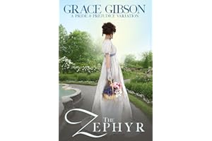 The Zephyr: A Pride and Prejudice Variation (Pride and Prejudice Variations)
