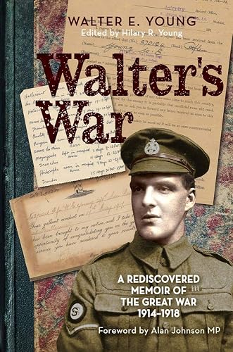 Download Walter's War: A Rediscovered Memoir of the Great War 1914-1918 PDF