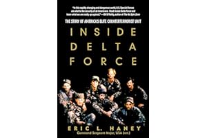 Inside Delta Force: The Story of America's Elite Counterterrorist Unit