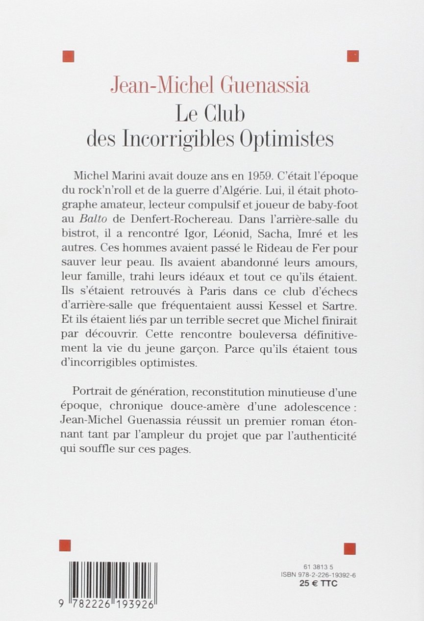 Amazon Fr Le Club Des Incorrigibles Optimistes Prix Goncourt Des Lyceens 2009 Jean Michel Guenassia Livres