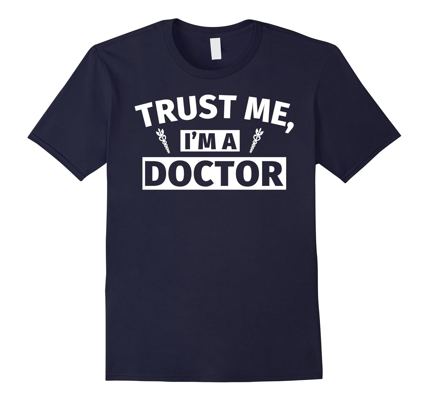 Gifts for Doctors – Funny Trust me I’m a Doctor T-Shirt-Rose – Rosetshirt