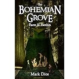 The Bohemian Grove: Facts & Fiction