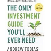The Only Investment Guide You'll Ever Need: Revised Edition: The Essential Guide to Mastering Your Finances in a Changing Wor