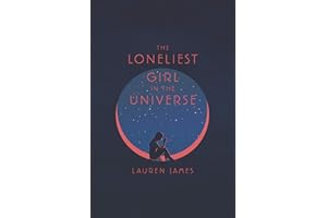 The Loneliest Girl in the Universe
