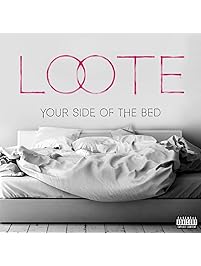 Your Side Of The Bed [Explicit]