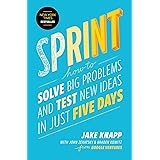 Sprint: How to Solve Big Problems and Test New Ideas in Just Five Days