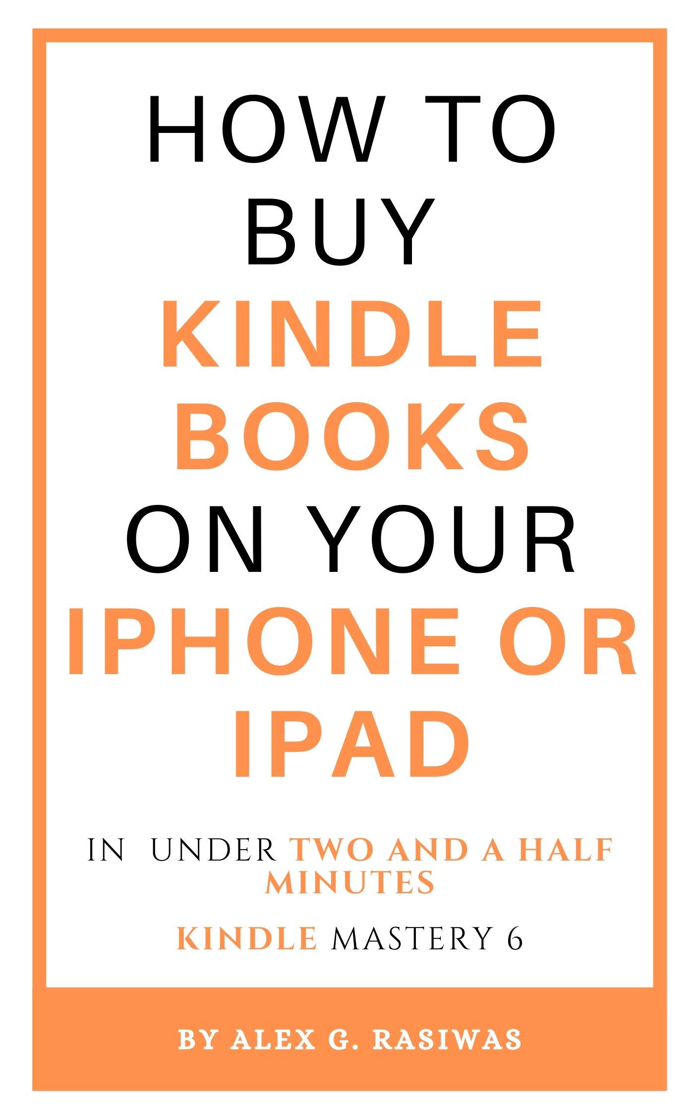 How to buy Kindle books on your iPhone or iPad: A