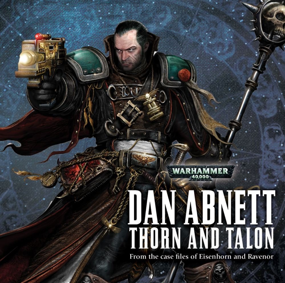 Thorn And Talon Eisenhorn And Ravenor Warhammer 40 000 Abnett Dan Amazon Com Books