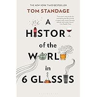 A History of the World in 6 Glasses