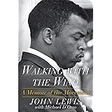 Walking with the Wind: A Memoir of the Movement