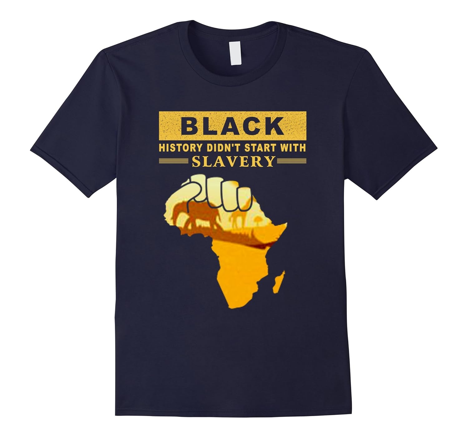 Black History Didn't Start With Slavery t-shirt-ANZ