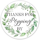 50 Greenery Thanks for Popping by Stickers - Baby Shower Favour Stickers, Baby Shower Stickers for Wedding Favors, Bridal Showers, Birthdays, Parties, 2 Inch.