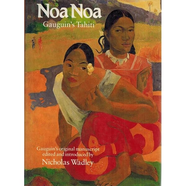 Noa Noa: The Tahiti Journal of Paul Gauguin: Gauguin, Paul